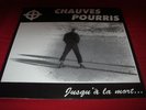 chauves pourris (jusqu a....) original lp french oi