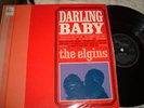 THE ELGINS----DARLING BABY-----LP