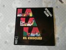 El CHICLES - LA LA LA - RARE FUNK LP - POPSIKE