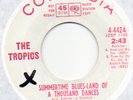TROPICS-Summertime Blues/Land of 1000 on Columbia