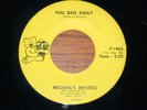 MN garage MICHAEL'S MYSTICS You Ran Away 45   Bear 1965