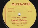 LOWELL FULSOM Stop And Think OUTASITE Blue Horizon R&B