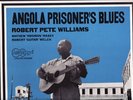 ROBERT PETE WILLIAMS Angola Prisoner's Blues ARHOOLIE