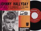 Johnny Hallyday - Pour moi la vie... - 45T Hollandais