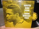 JOHN WRIGHT TRIO South Side Soul LP Prestige NJ DG RVG