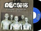 ROCKETS Future Woman 45 French 1975 GLAM ART SPACE ROCK