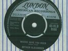 ARTHUR ALEXANDER WHERE HAVE YOU BEEN OG UK 62 LONDON 7