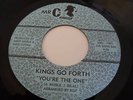 KINGS GO FORTH YOU'RE THE ONE - ONE DAY HEAR LISTEN