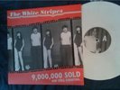 The White Stripes 9,000,000 Sold.. White Vinyl  LP