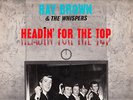 HEADIN FOR THE TOP LP RAY BROWN & WHISPERS=66 OZ GARAGE