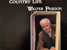 WALTER PARDON: A Country Life (Topic LP) English folk