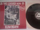 THE LEATHER NUN-SLOW DEATH LP RARE THROBBING GRISTLE