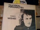 TV PERSONALITIES Three Wishes 7