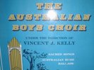 THE AUSTRALIAN BOYS CHOIR. SACRED SONGS. PRIVATE PRESS