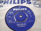 THE ANTEEEKS I DON'T WANT YOU / BALL AND CHAIN LISTEN