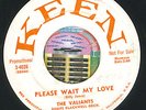 Valiants/Please Wait My Love&Frieda,Frieda/Keen4026prmo