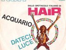 ACQUARIO- Dallo spettacolo italiano di HAIR (R. Zero)