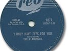 Rare FLAMINGOS 78 RPM Record. I Only Have Eyes for You