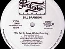 BILL BRANDON - We Fell in love while Dancing **PROMO**