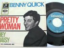 Benny Quick Si Pretty Woman / Hey Daisy COLUMBIA 1963