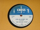Howlin Wolf 50s BLUES 78 Evil is Goin On / Baby How Lon