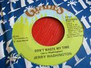 JERRY WASHINGTON , DON'T WASTE MY TIME , NORTHERN SOUL