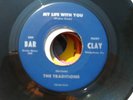 Rare Northern Soul The Traditions - My Life With You M-