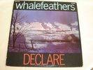 RARE WHALEFEATHERS DECLARE 1970 LP