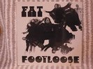 FAT - FOOTLOOSE SEALED ORGINAL FAT MUSIC 1975 OU 812