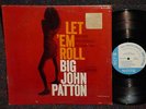 JOHN PATTON Let 'Em Roll GRANT GREEN BLUE NOTE MONO LP