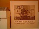 TO SCRATCH YOUR HEART 4xLP Box/Rare Istanbul Turkey 78s