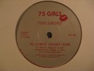 TOO SHORT Playboy/Don't Stop Rappin 75 GIRLS 12