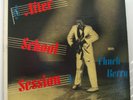 CHUCK BERRY  AFTER SCHOOL SESSION  CHESS 1426  1ST