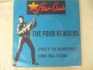 THE  FOUR  RENDERS  -  UNDER THE BOARDWALK/LONG TALL TE