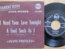 ELVIS PRESLEY I need  your love .. JUKEBOX pochette SP