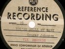 R&B / COUGAR JOHNSON- 78 RPM ACETATE - TEST PRESSING