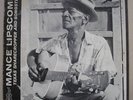 MANCE LIPSCOMB - TEXAS SHARECROPPER & SONGSTER -