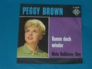 7-Single-Schlager-PEGGY BROWN-Komm doch wieder