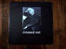 CROSSED OUT 1990-1993 LP No Comment Infest MITB Spazz