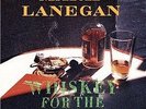 Mark Lanegan 'Whiskey For The Holy Ghost'