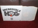 INCREDIBLE HOG 1st LP 1973 DART 1st  SERIOUSLY RARE