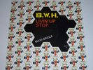 B.W.H. - LIVIN' UP 12