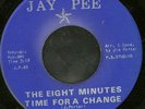 Eight Minutes Time For A Change Funk 45 Jay Pee HEAR