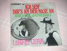 LIANE COVI ICH SEH DIR`S AN DER NASE AN /RIO 7