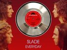 SLADE - EVERYDAY