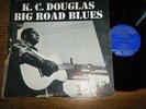 K. C. DOUGLAS - BIG ROAD BLUES