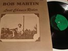 Bob Martin, Last Chance Rider, JAO43 Rare LP