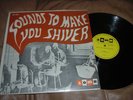 Sounds To Make You Shiver - RARE Soma Label