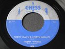 Muddy Waters   Forty Days   Chess   blues 45 HEAR