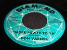 DON VARNER- MORE POWER TO YA- DIAMOND hear